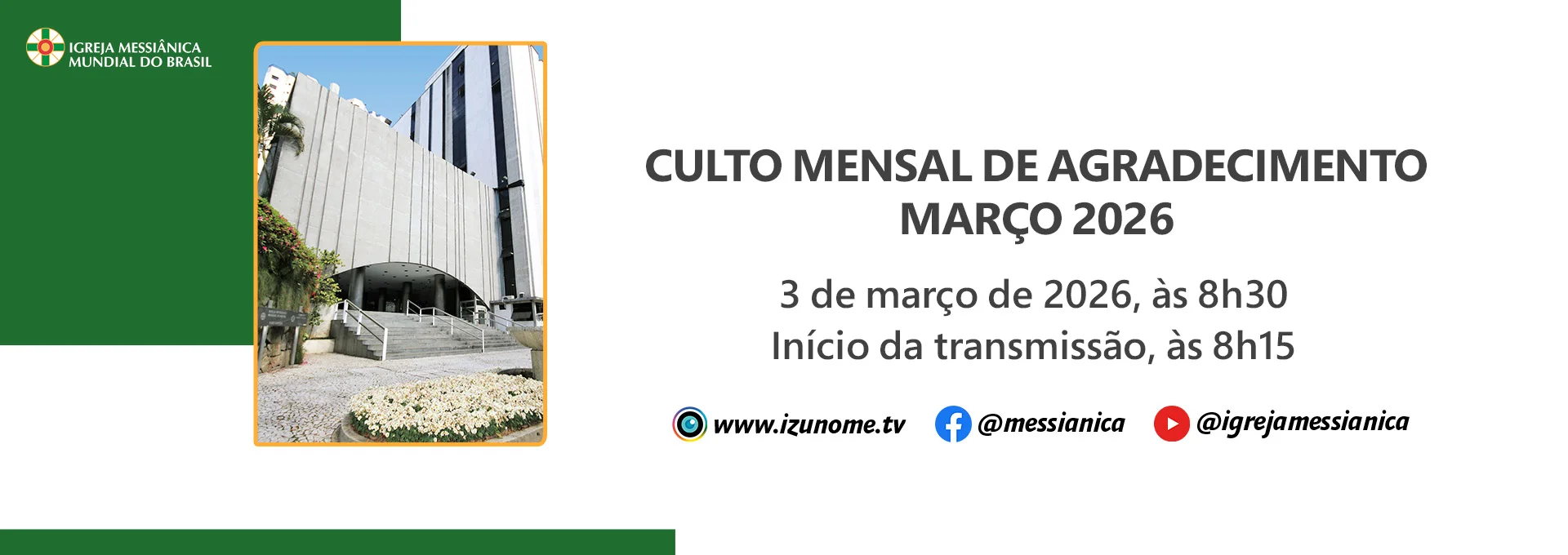 Banner do Culto Mensal de Agradecimento de Março da Sede Central
