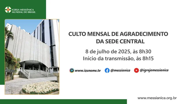 Capa do vídeo “Culto Mensal de Agradecimento de julho | Sede Central - 08/07/2025”