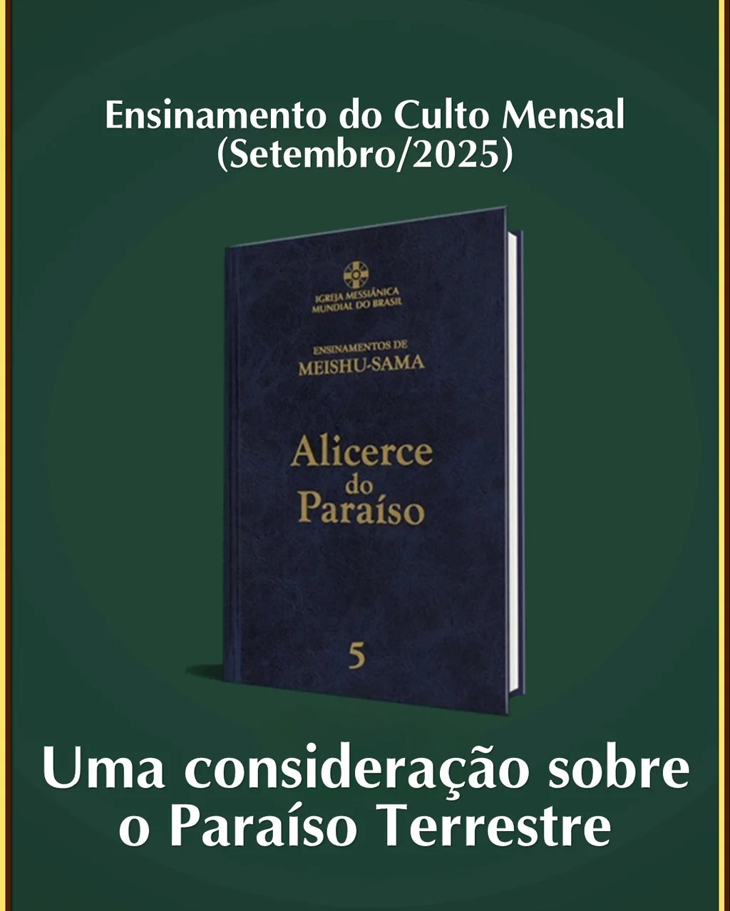 Capa do vídeo “Ensinamento "Uma consideração sobre o Paraíso Terrestre" - Setembro / 2025”