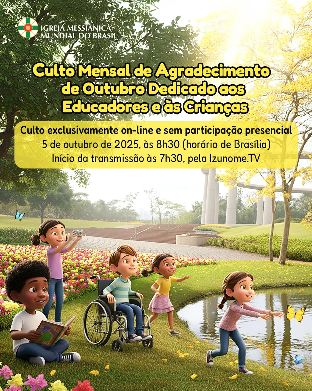 Capa do vídeo “Cerimônia do Culto Mensal de Agradecimento dedicado aos Educadores e às Crianças - Outubro 2025”