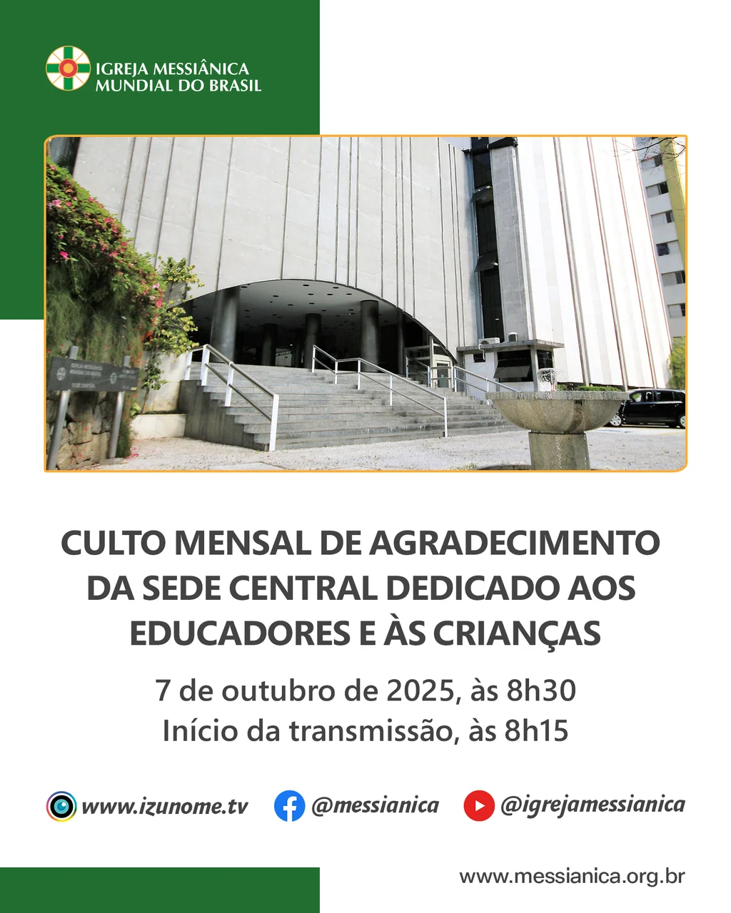 Capa do vídeo “Culto Mensal de Agradecimento dedicado aos Educadores e às Crianças | Sede Central - 07/10/2025”