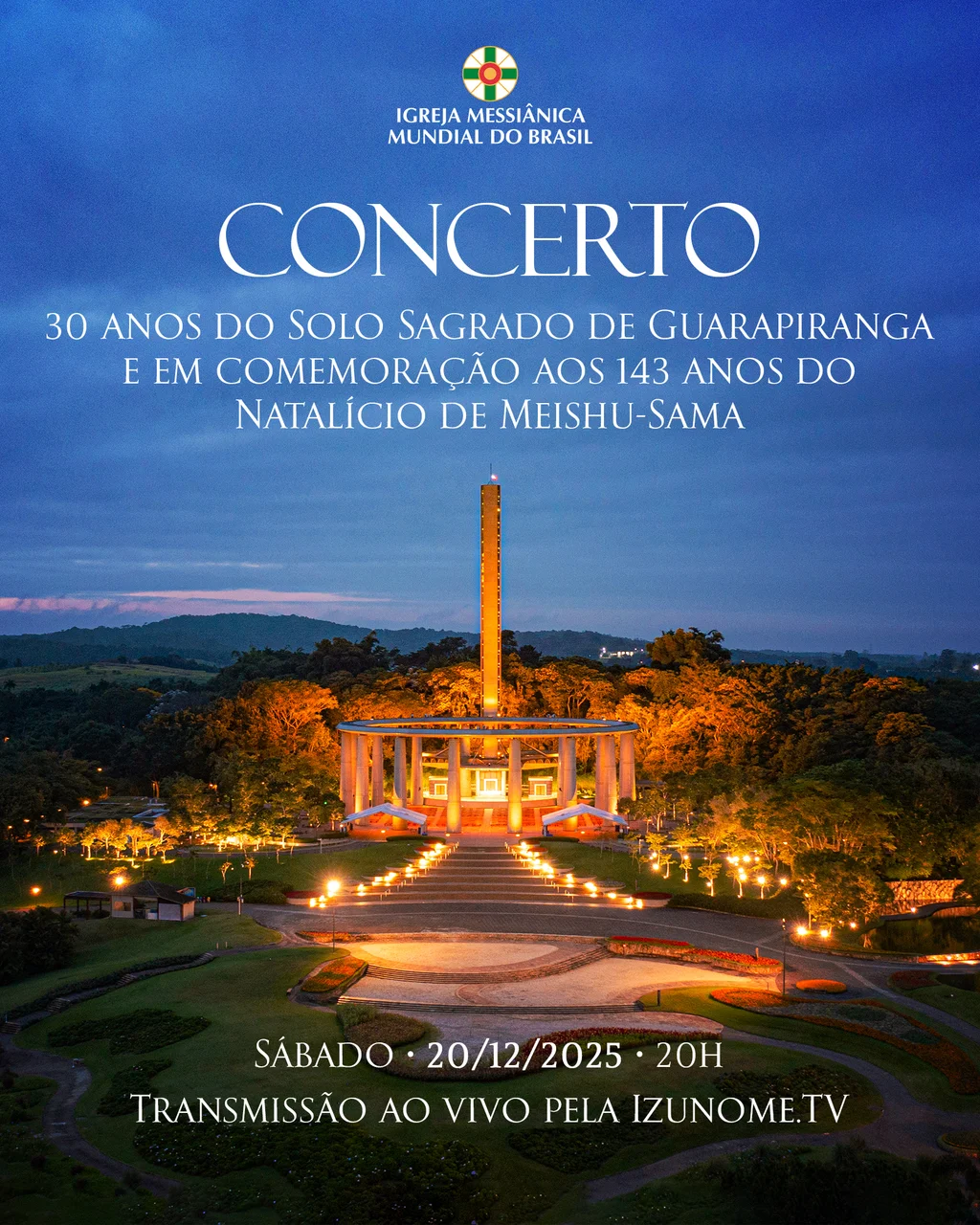 Capa do vídeo “Concerto dos 30 anos do Solo Sagrado e dos 143 anos do Natalício de Meishu-Sama - 20/12/2025”